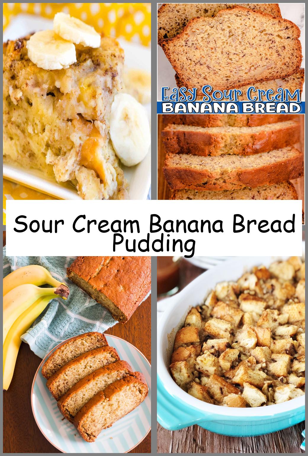 Sour Cream Banana Bread Pudding