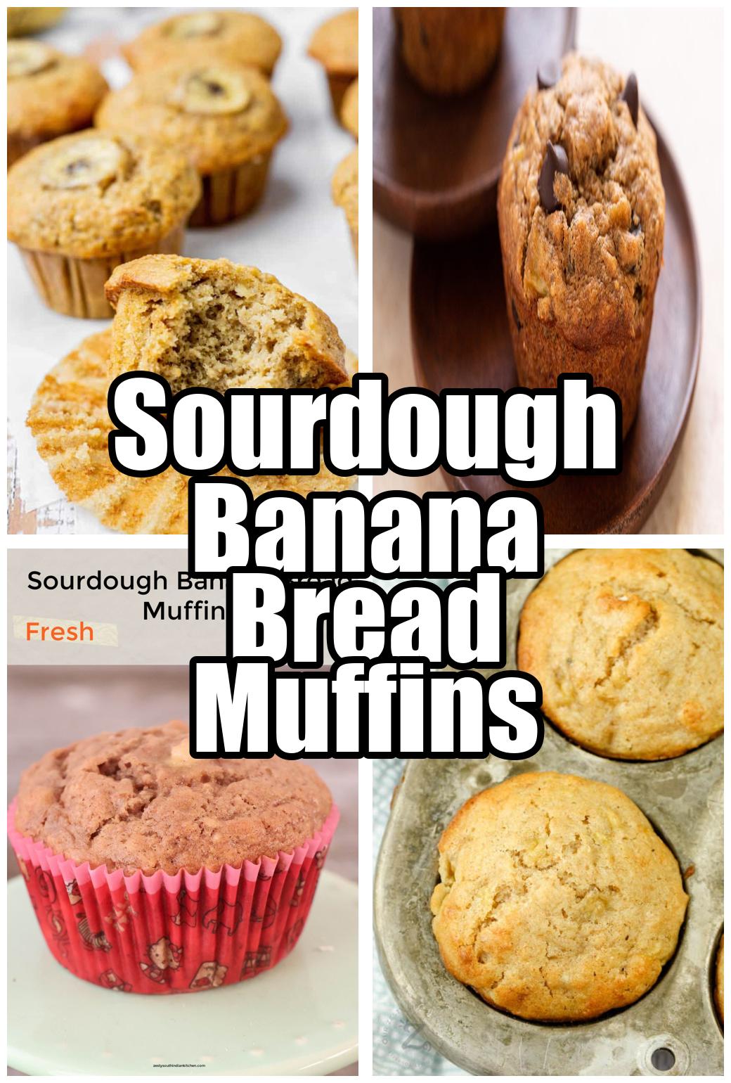 Sourdough Banana Bread Muffins