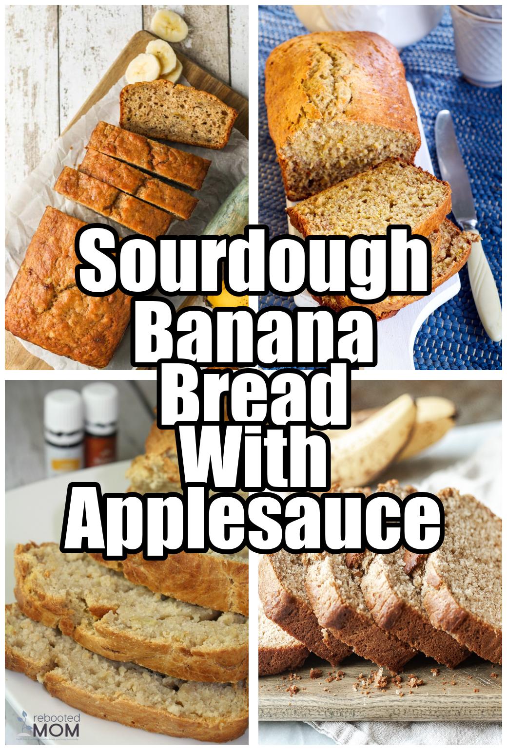 Sourdough Banana Bread With Applesauce