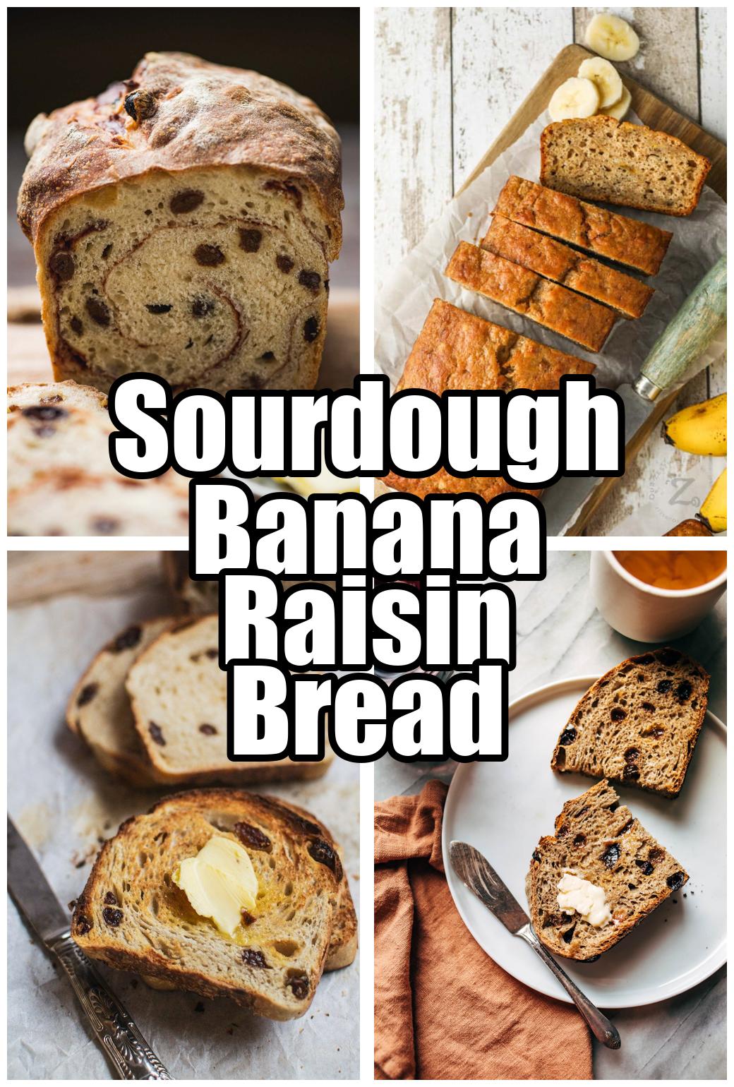 Sourdough Banana Raisin Bread