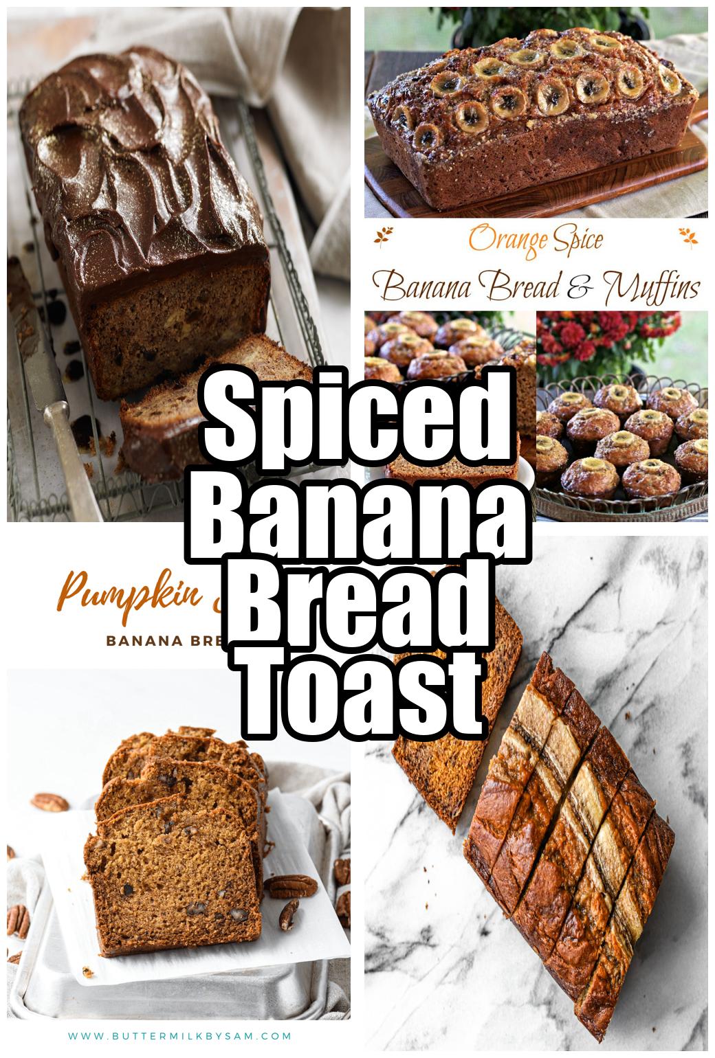 Spiced Banana Bread Toast