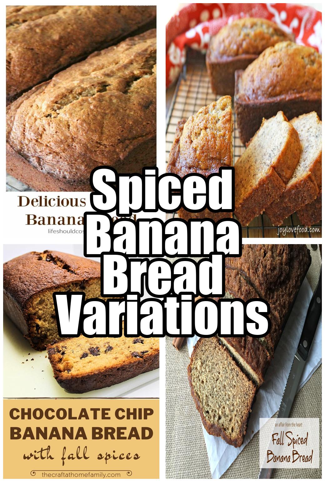 Spiced Banana Bread Variations