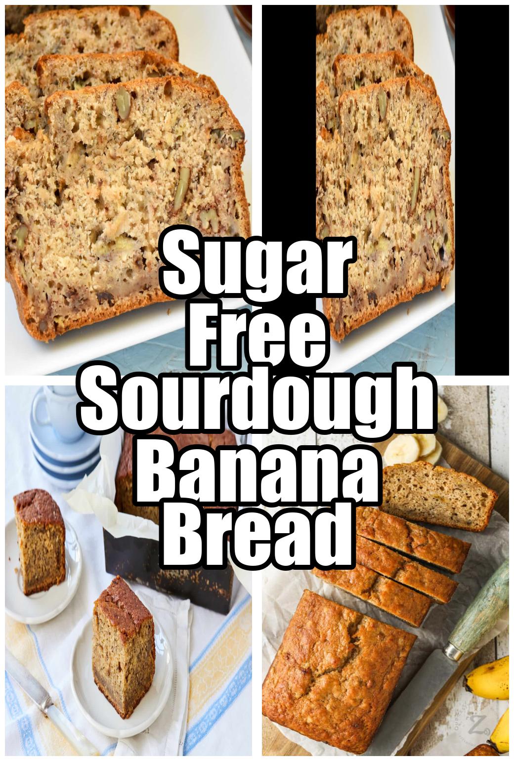 Sugar Free Sourdough Banana Bread