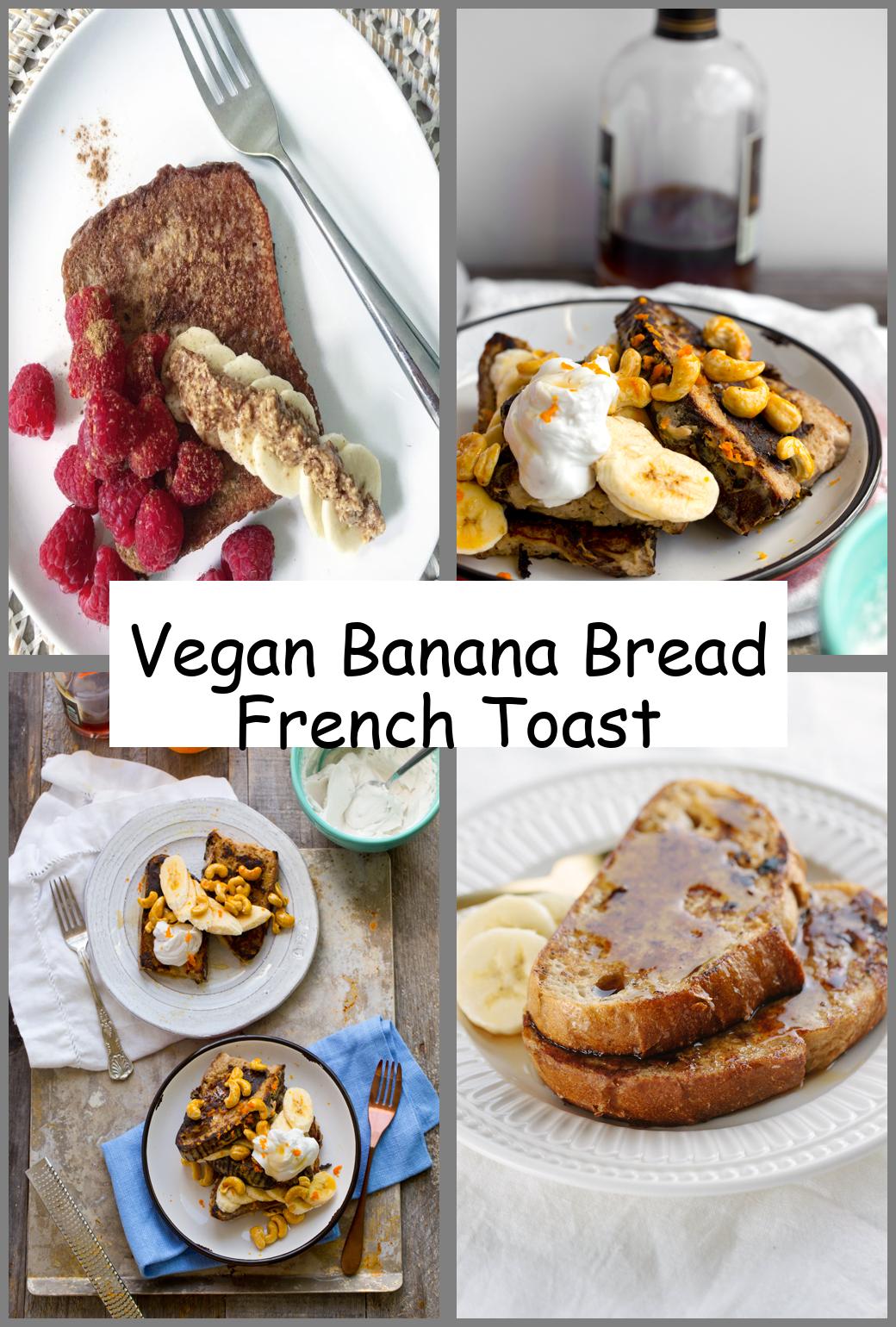 Vegan Banana Bread French Toast