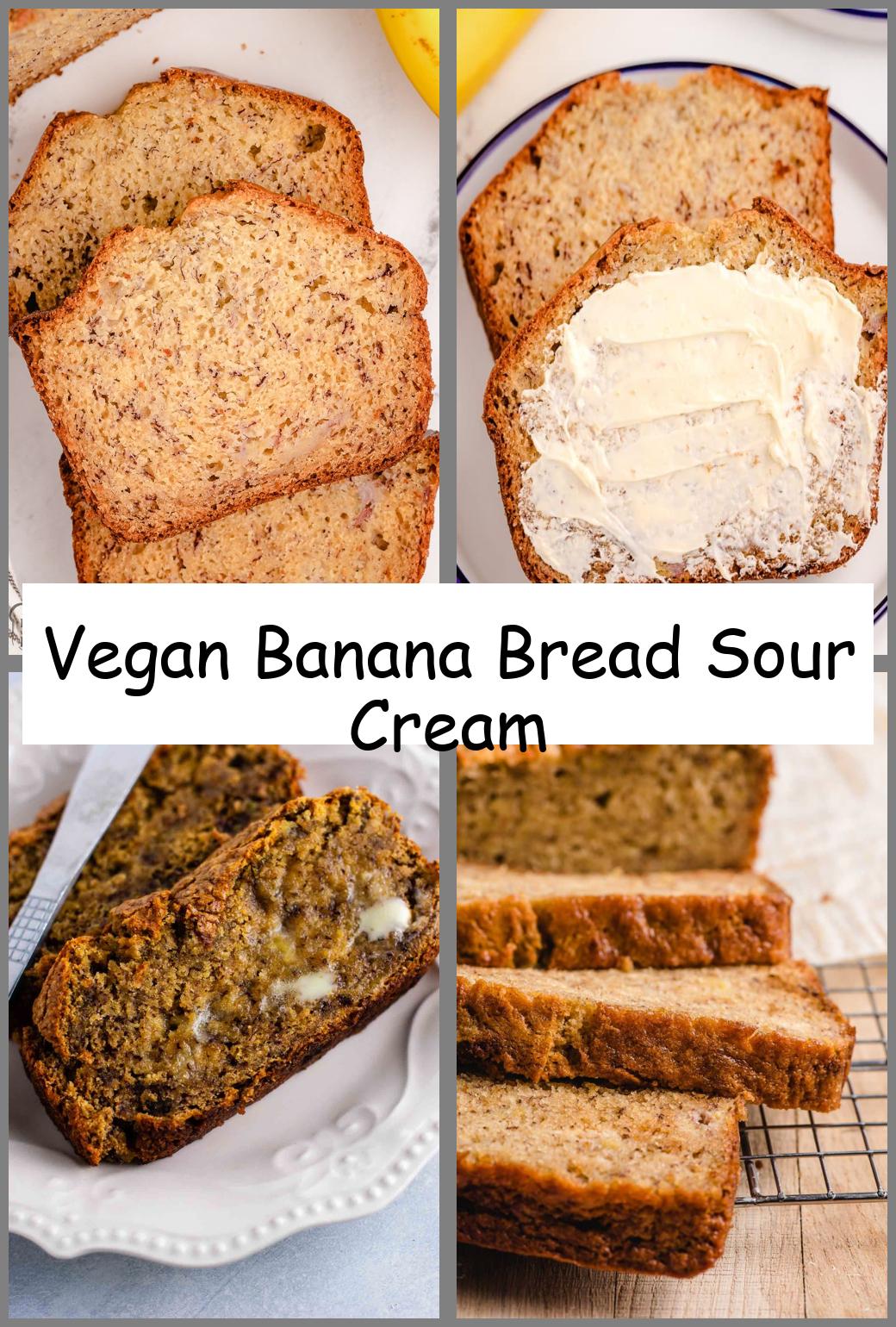 Vegan Banana Bread Sour Cream