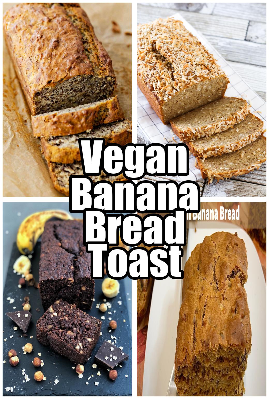 Vegan Banana Bread Toast