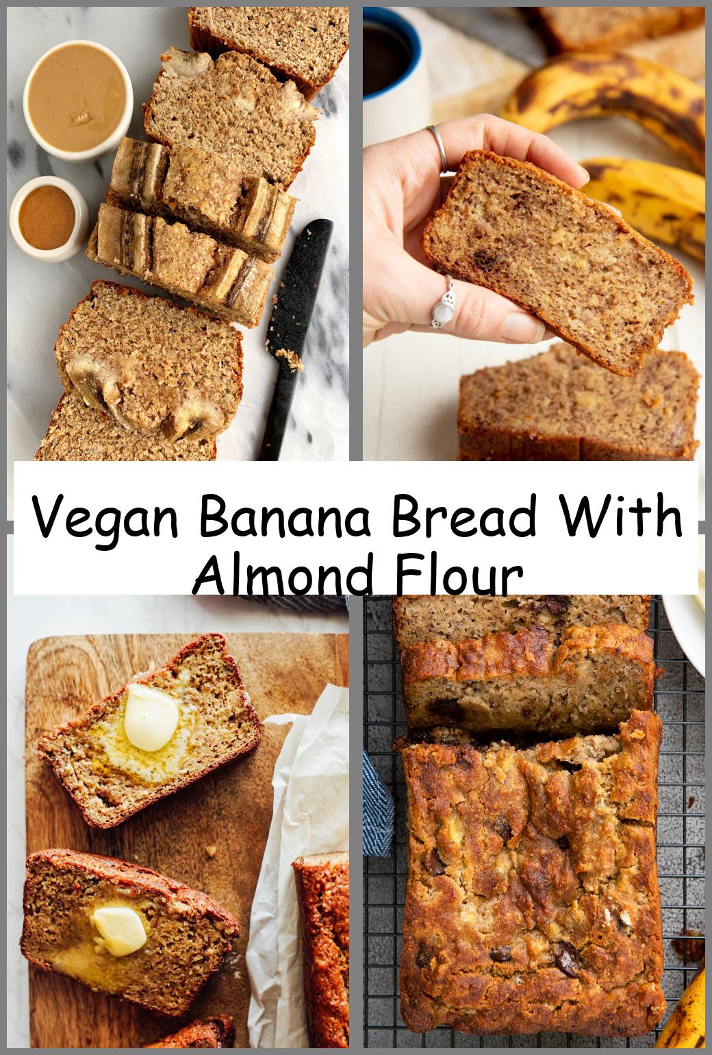 Vegan Banana Bread With Almond Flour