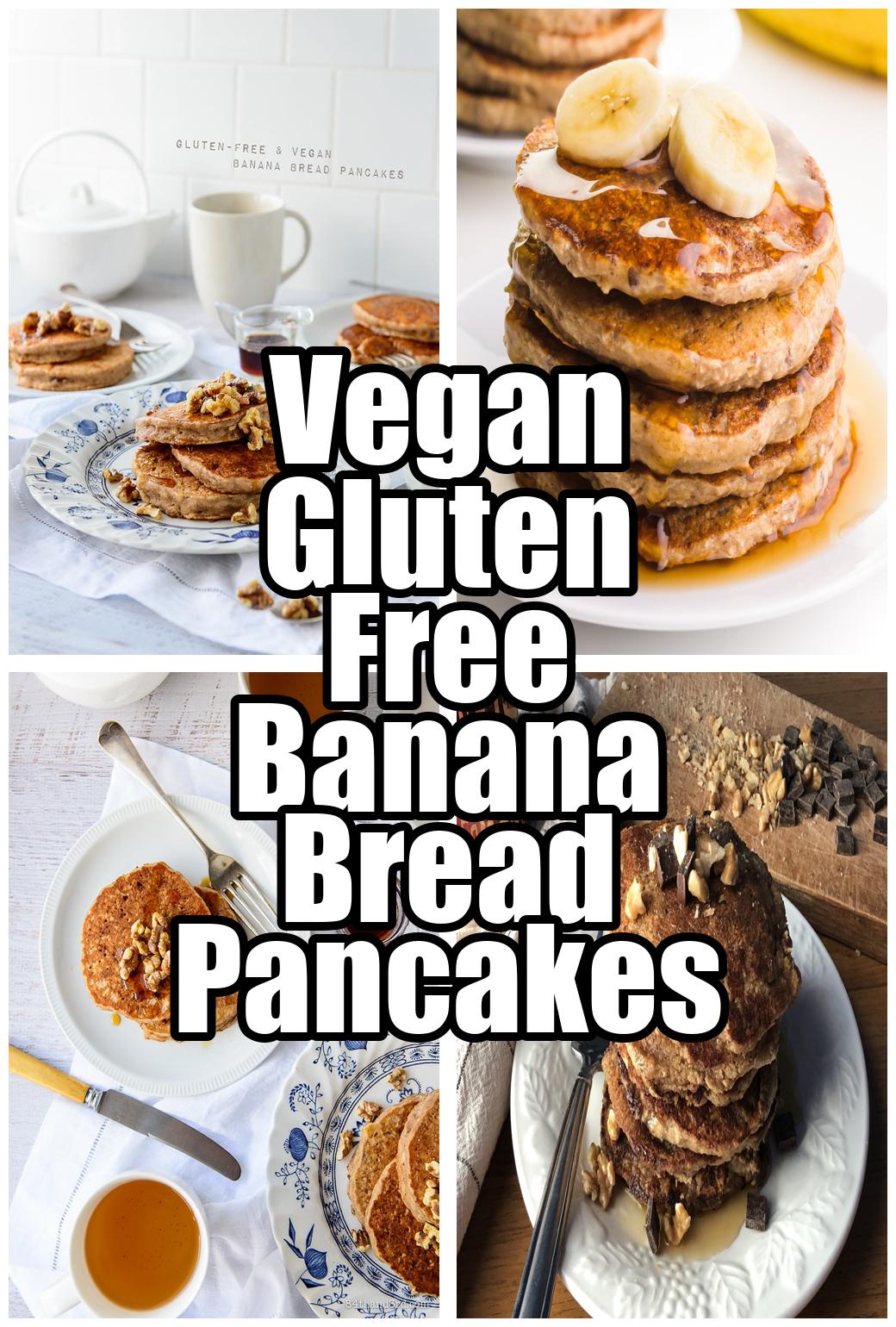 Vegan Gluten Free Banana Bread Pancakes