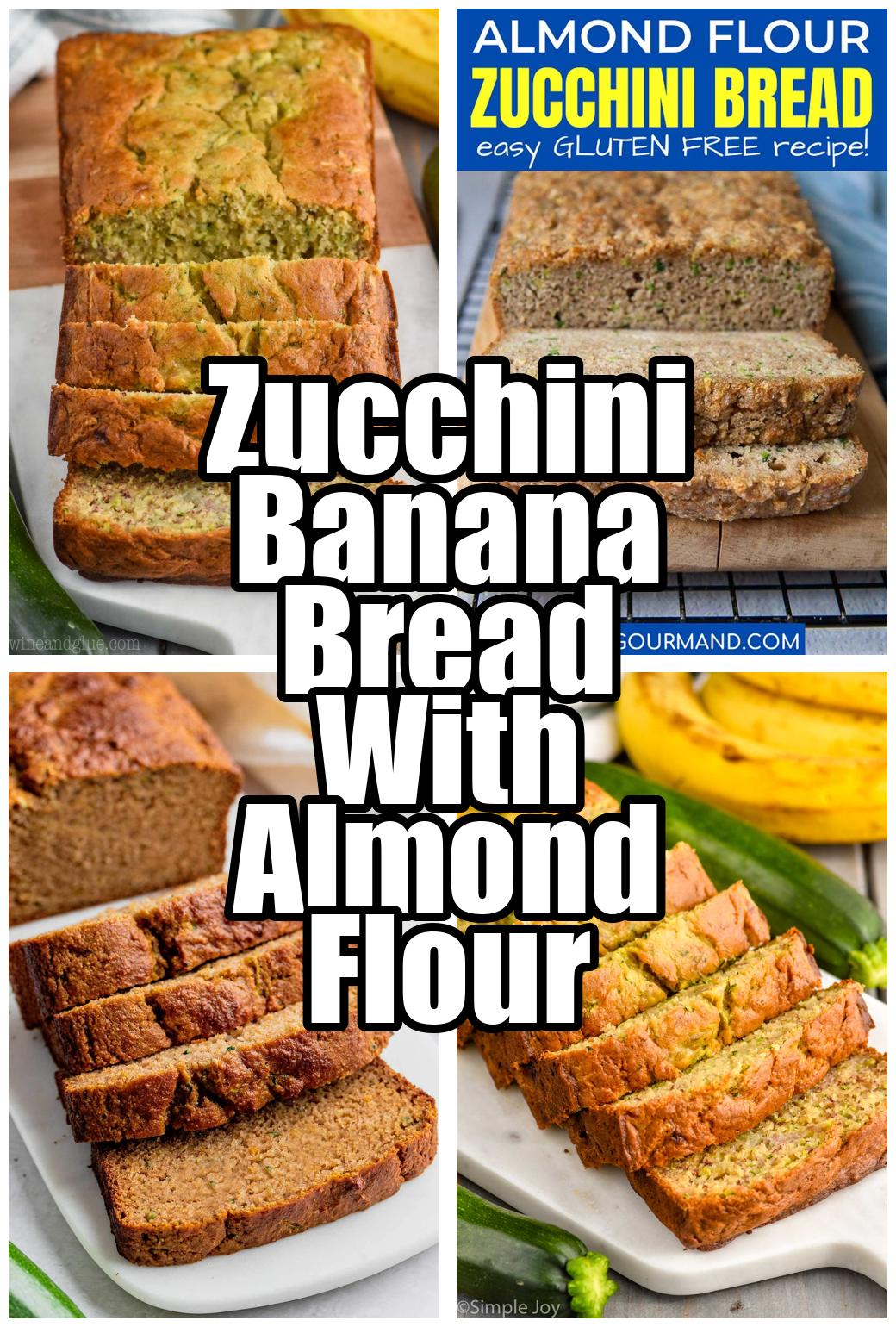 Zucchini Banana Bread With Almond Flour