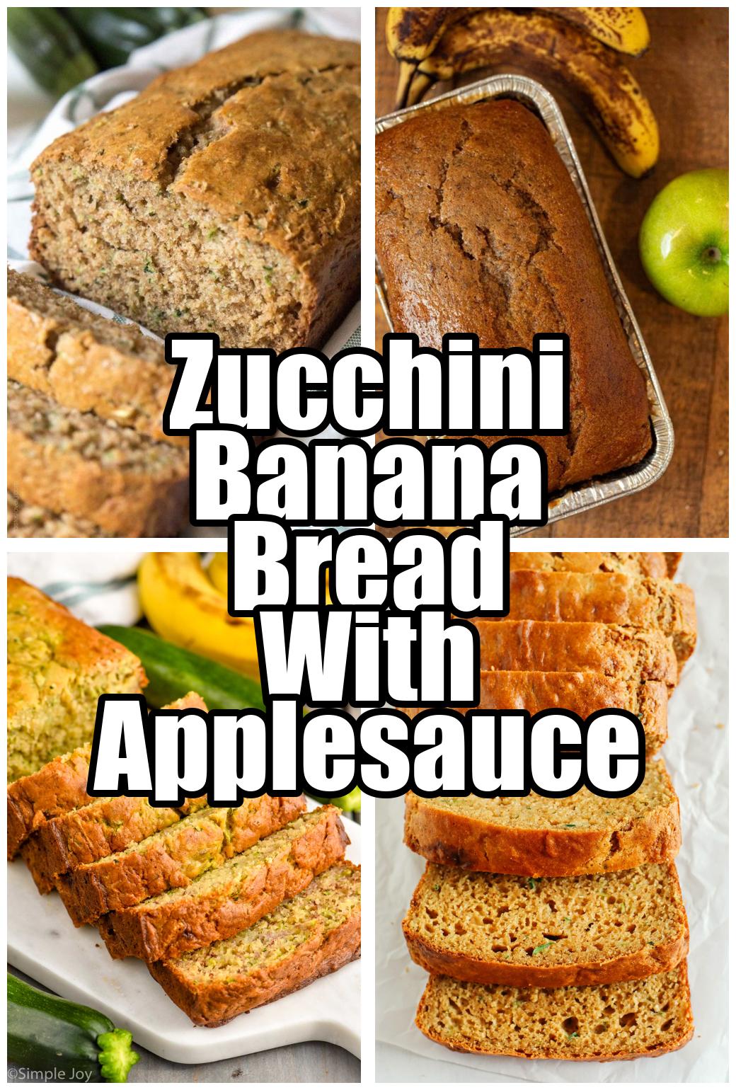 Zucchini Banana Bread With Applesauce