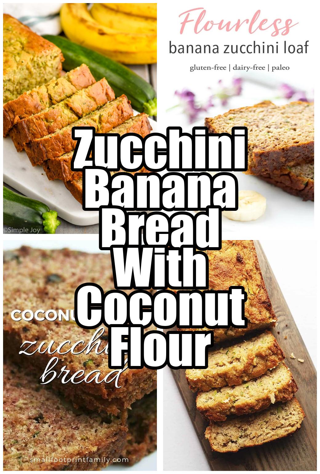 Zucchini Banana Bread With Coconut Flour