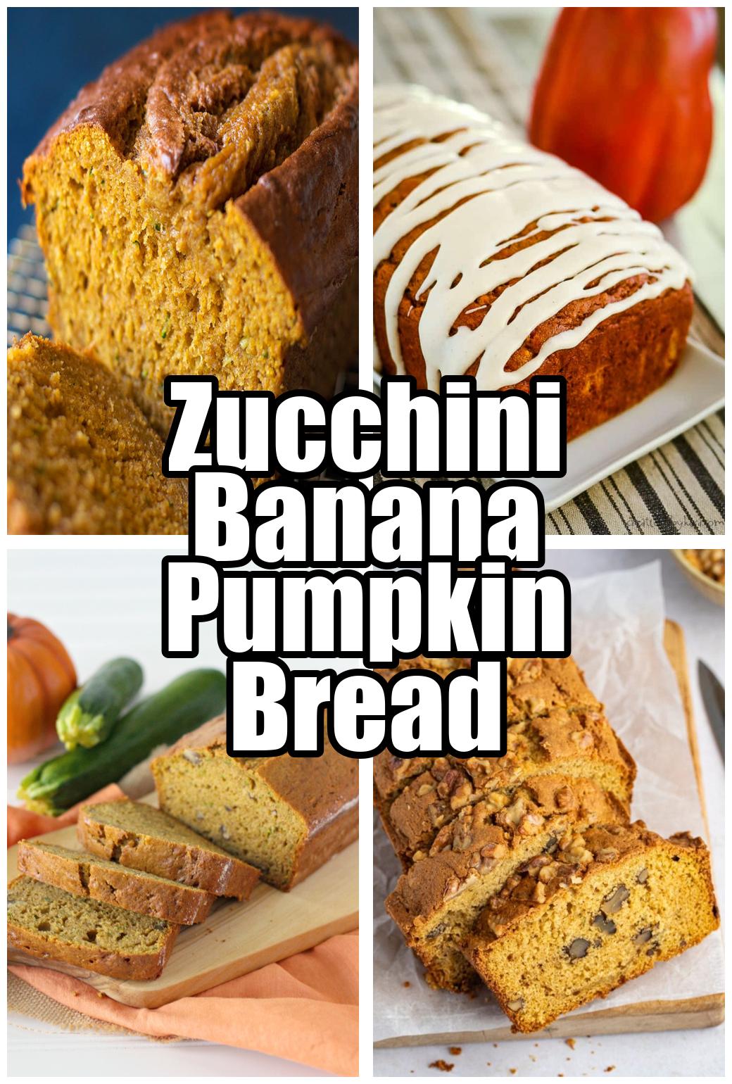 Zucchini Banana Pumpkin Bread