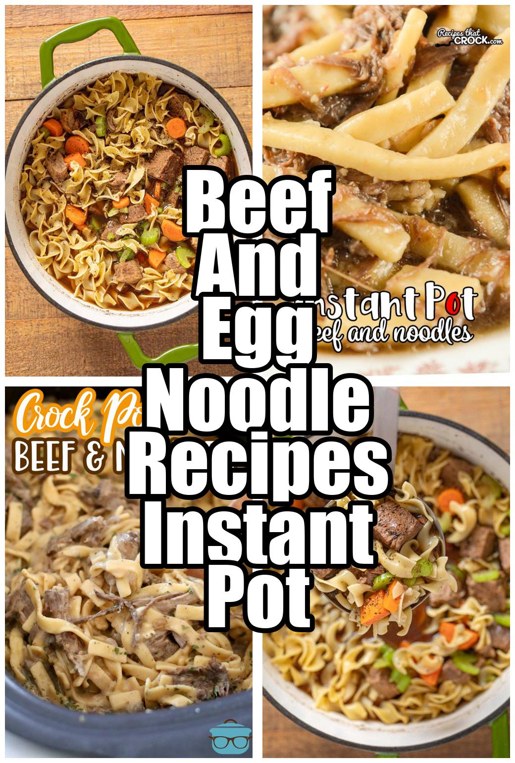 Beef And Egg Noodle Recipes Instant Pot