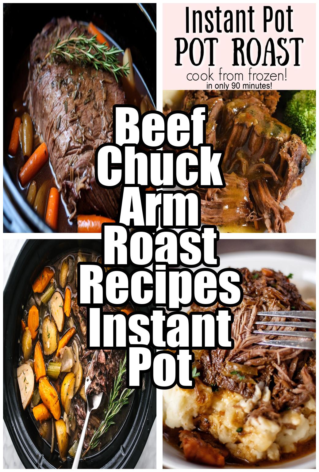 Beef Chuck Arm Roast Recipes Instant Pot