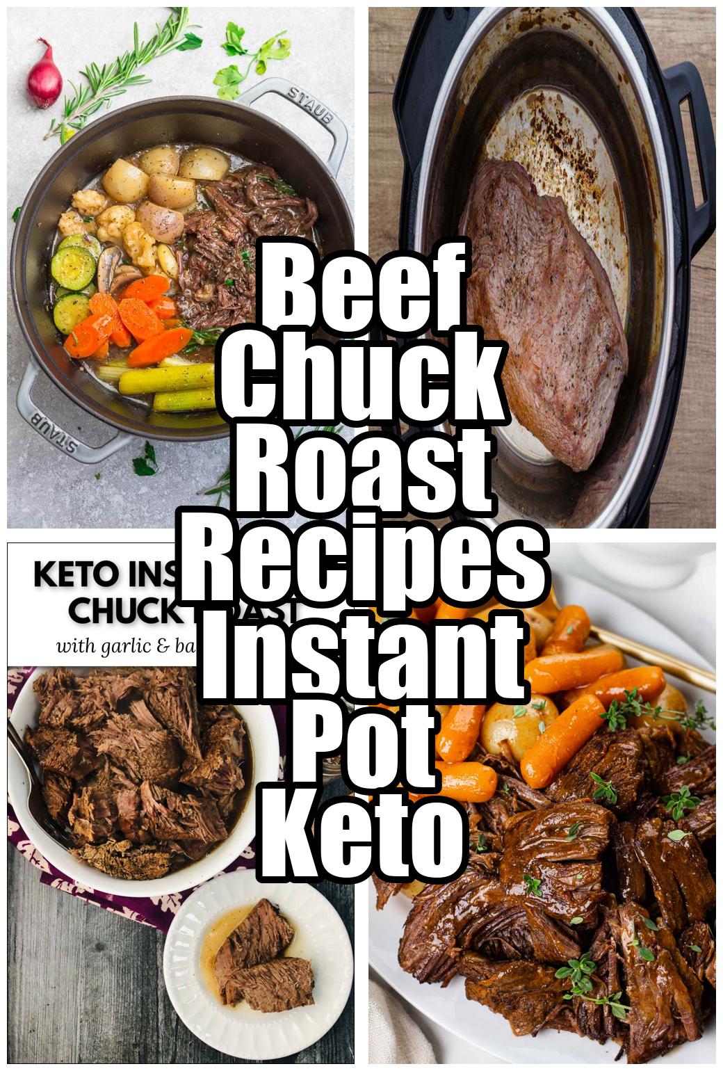 Beef Chuck Roast Recipes Instant Pot Keto