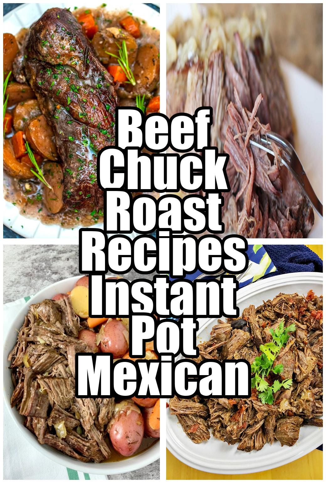 Beef Chuck Roast Recipes Instant Pot Mexican