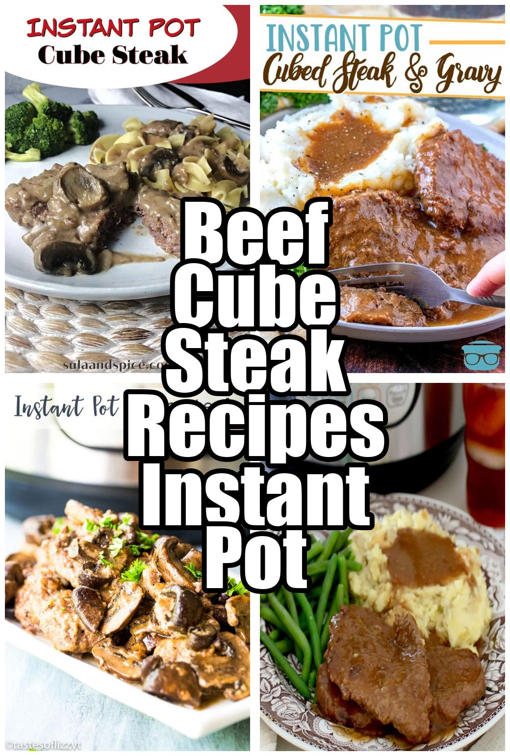 Beef Cube Steak Recipes Instant Pot