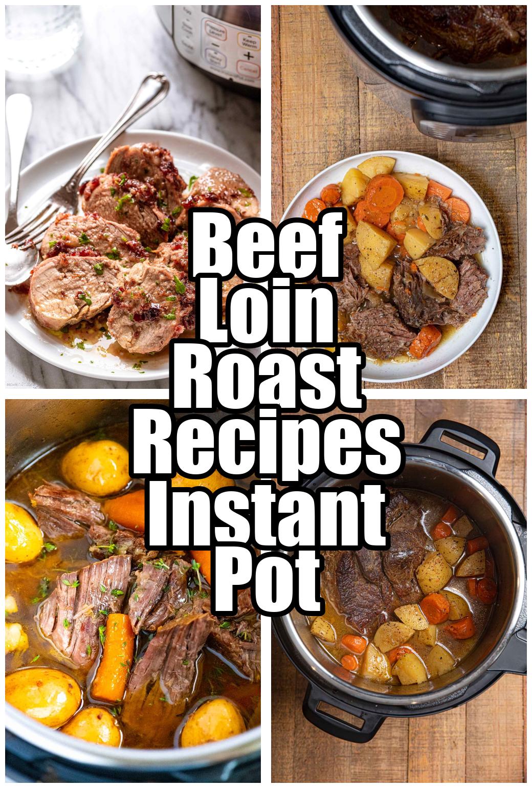 Beef Loin Roast Recipes Instant Pot