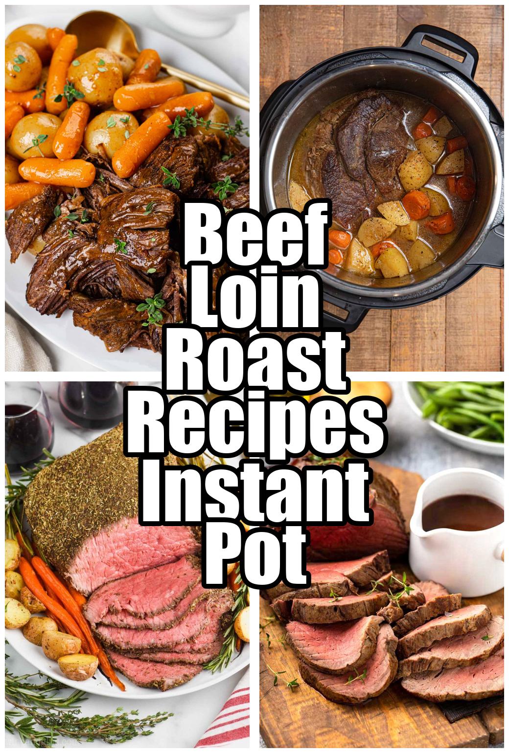 Beef Loin Roast Recipes Instant Pot