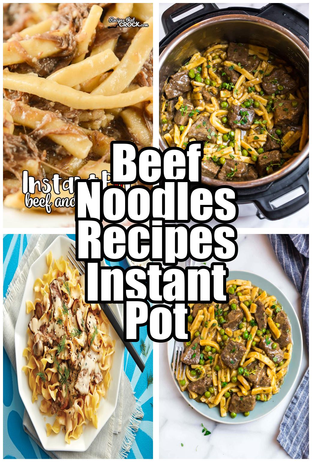 Beef Noodles Recipes Instant Pot