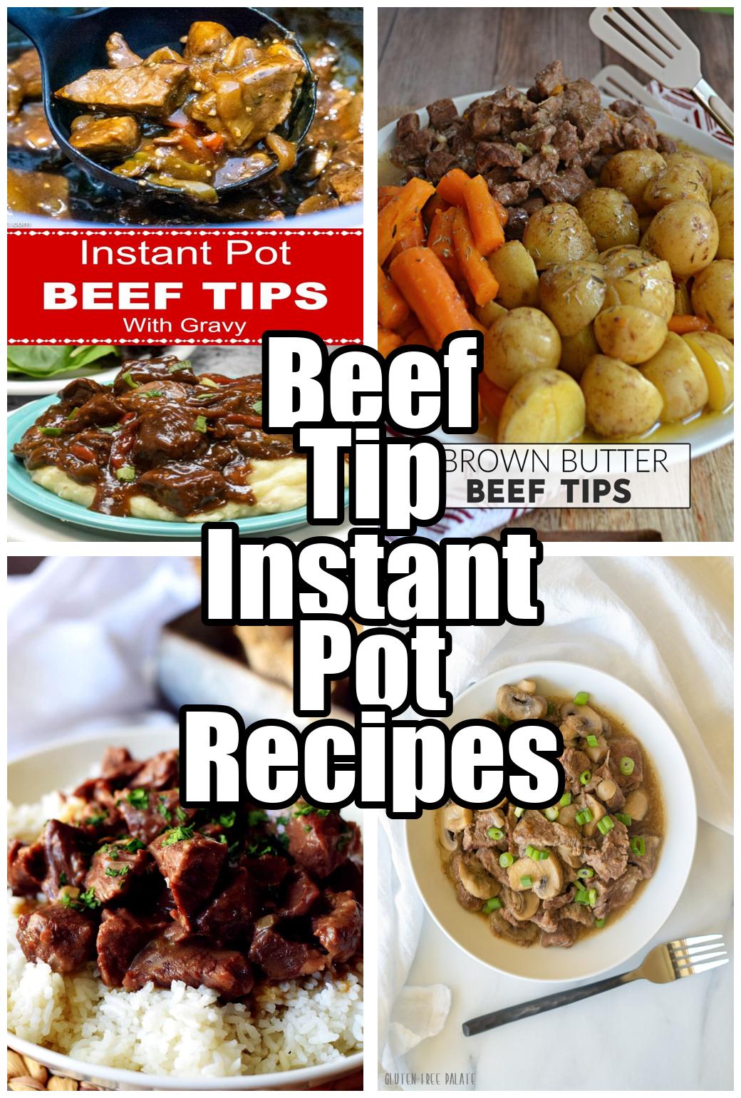 Beef Tip Instant Pot Recipes