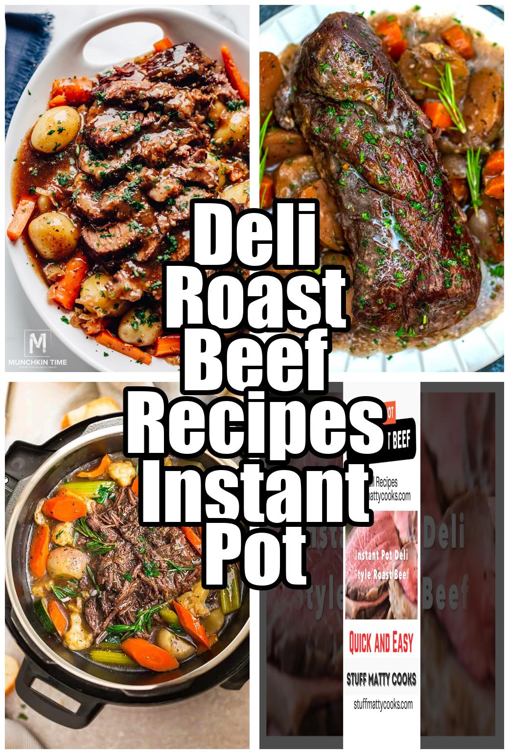 Deli Roast Beef Recipes Instant Pot