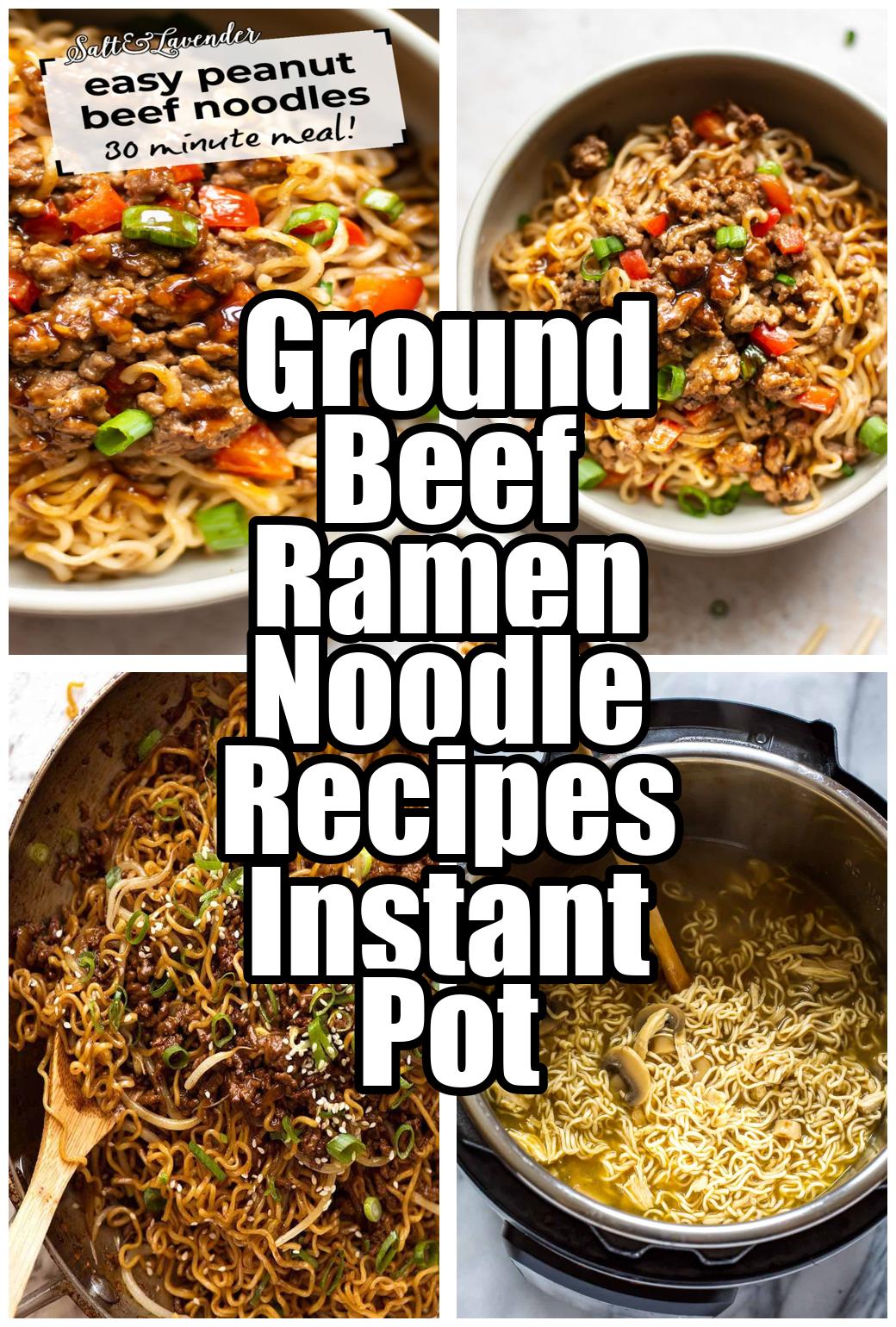 Ground Beef Ramen Noodle Recipes Instant Pot