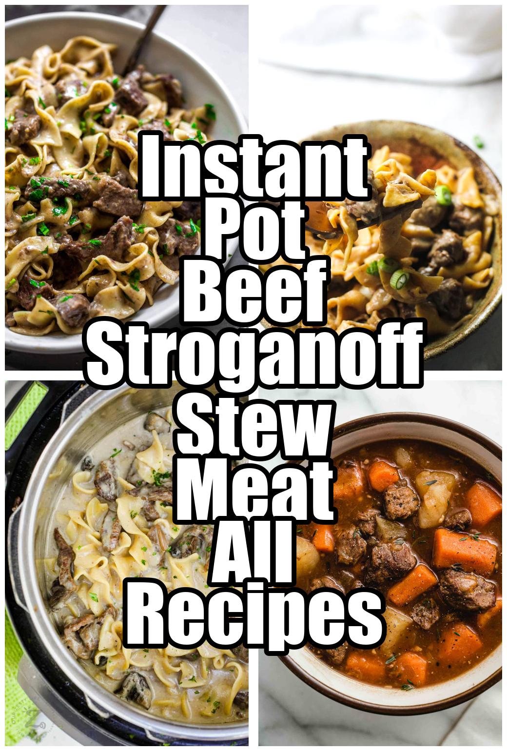 Instant Pot Beef Stroganoff Stew Meat All Recipes