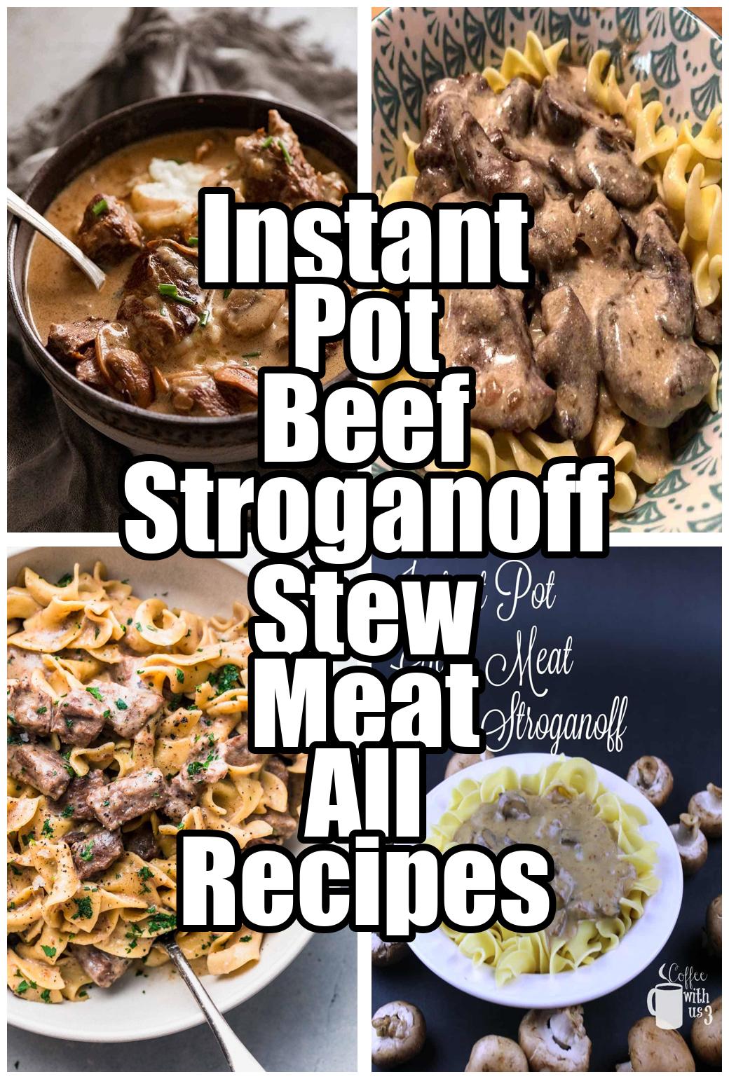 Instant Pot Beef Stroganoff Stew Meat All Recipes