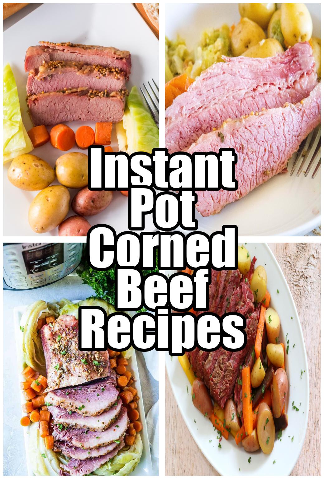 Instant Pot Corned Beef Recipes