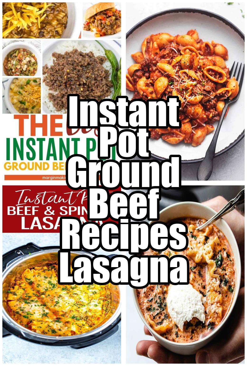 Instant Pot Ground Beef Recipes Lasagna