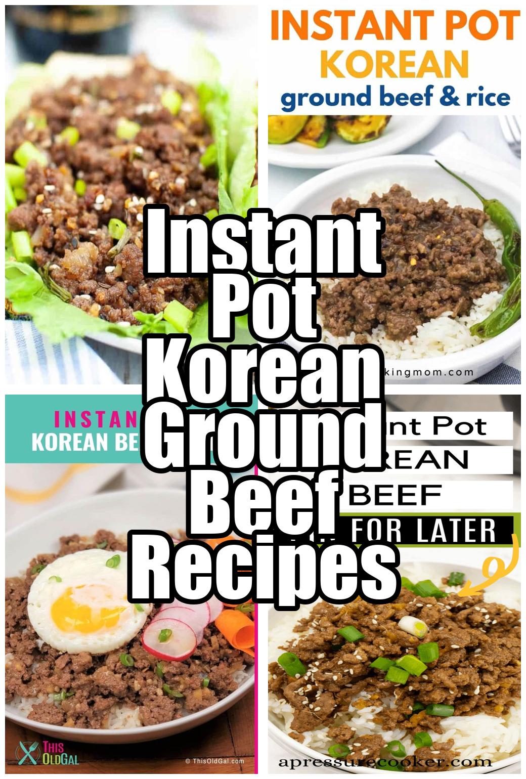 Instant Pot Korean Ground Beef Recipes