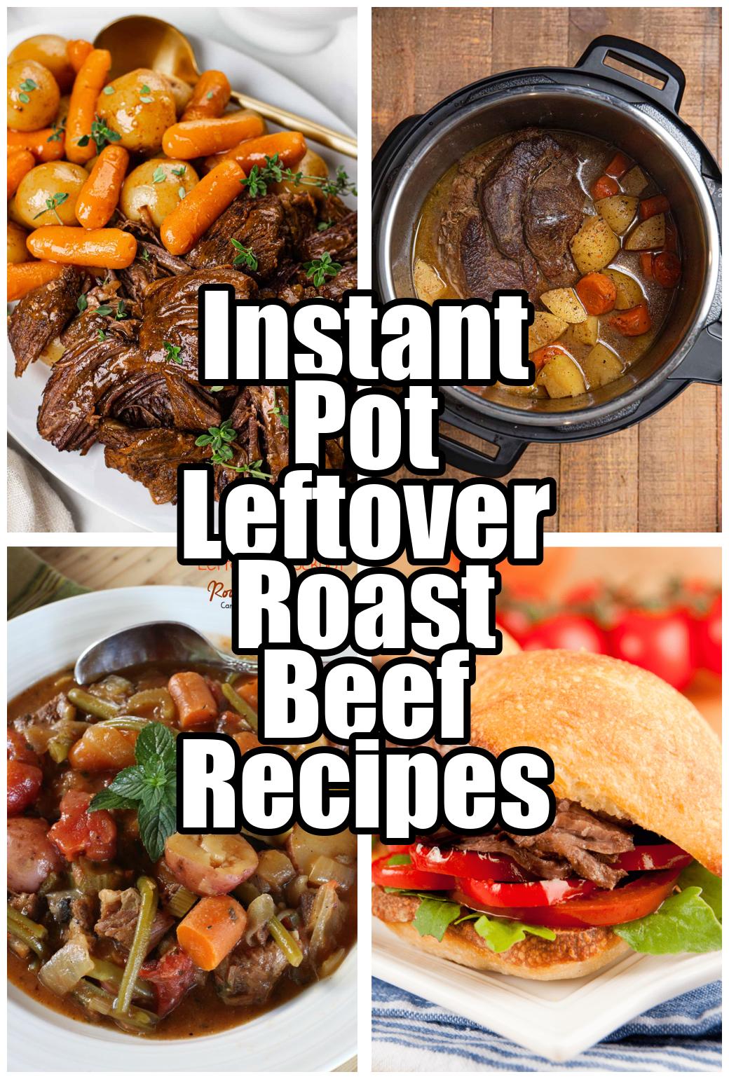 Instant Pot Leftover Roast Beef Recipes