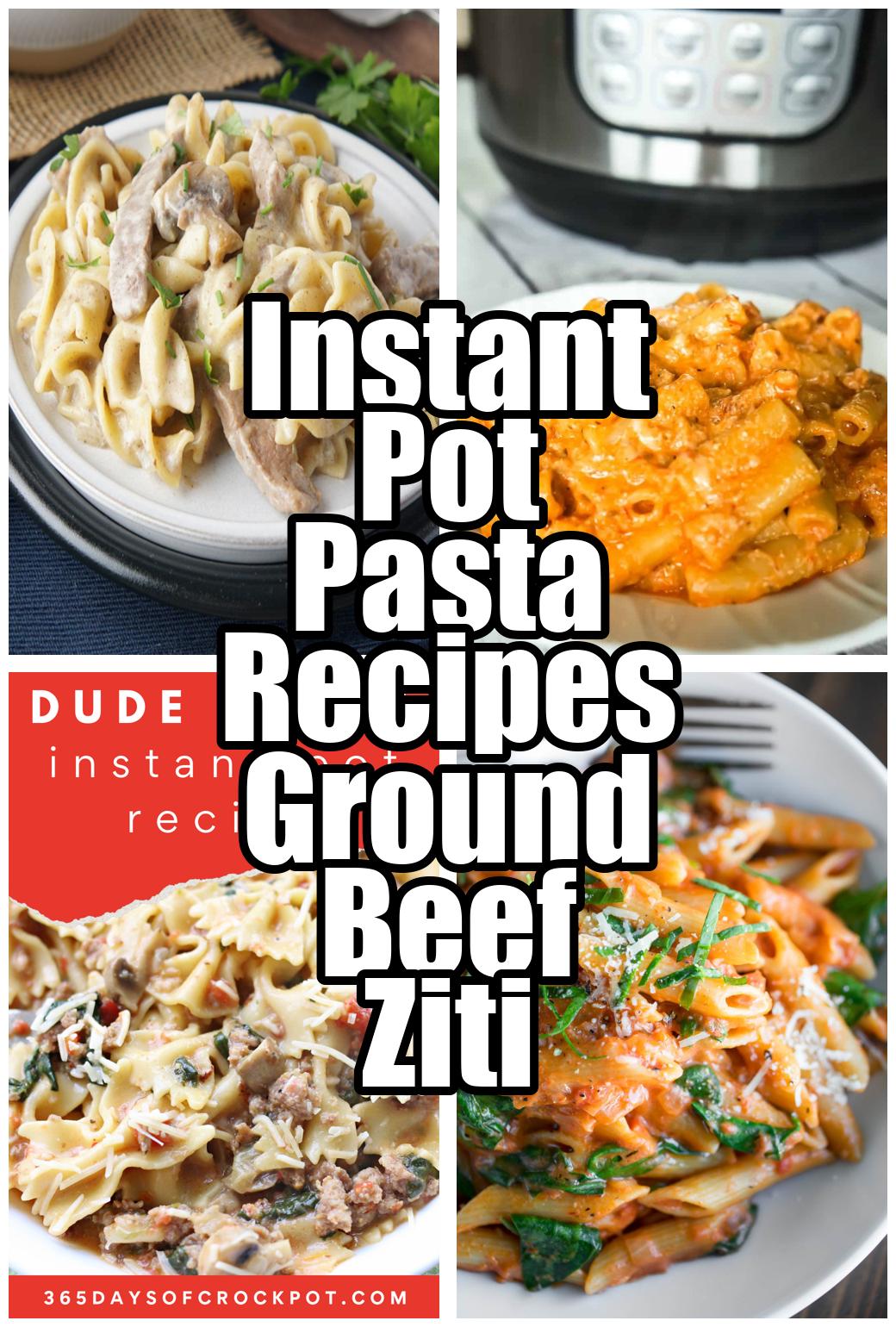 Instant Pot Pasta Recipes Ground Beef Ziti