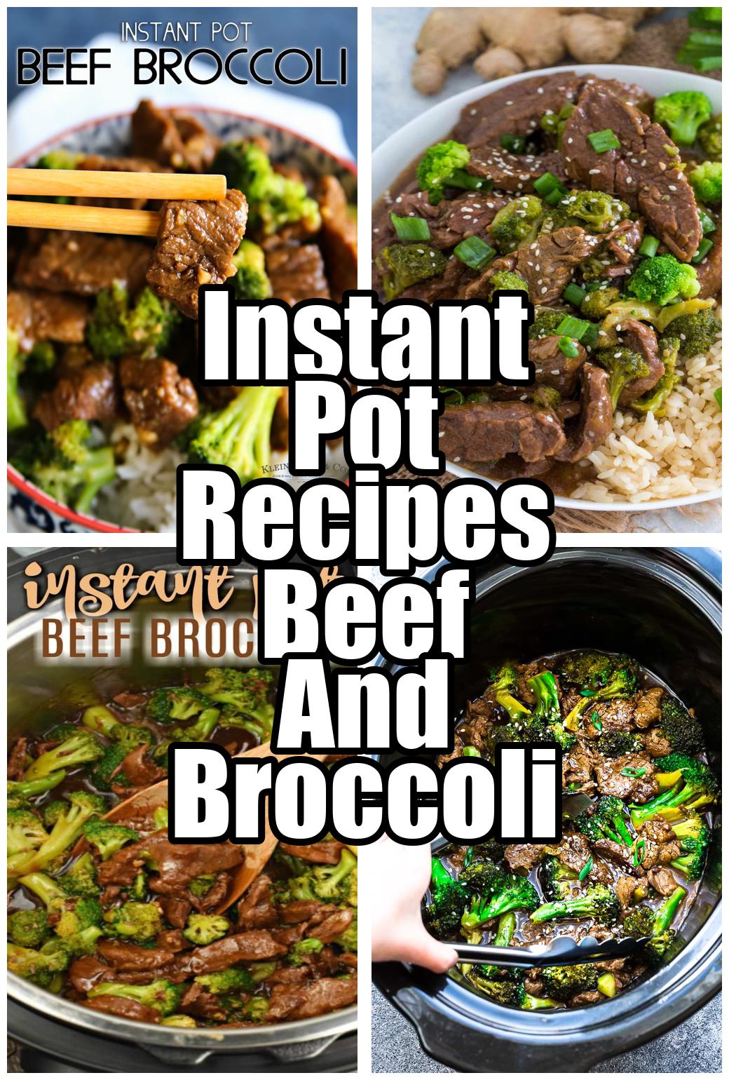 Instant Pot Recipes Beef And Broccoli