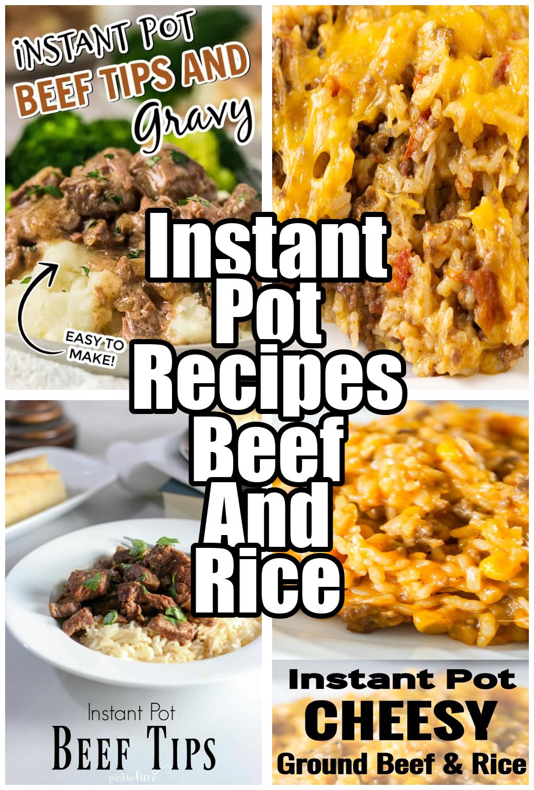 Instant Pot Recipes Beef And Rice