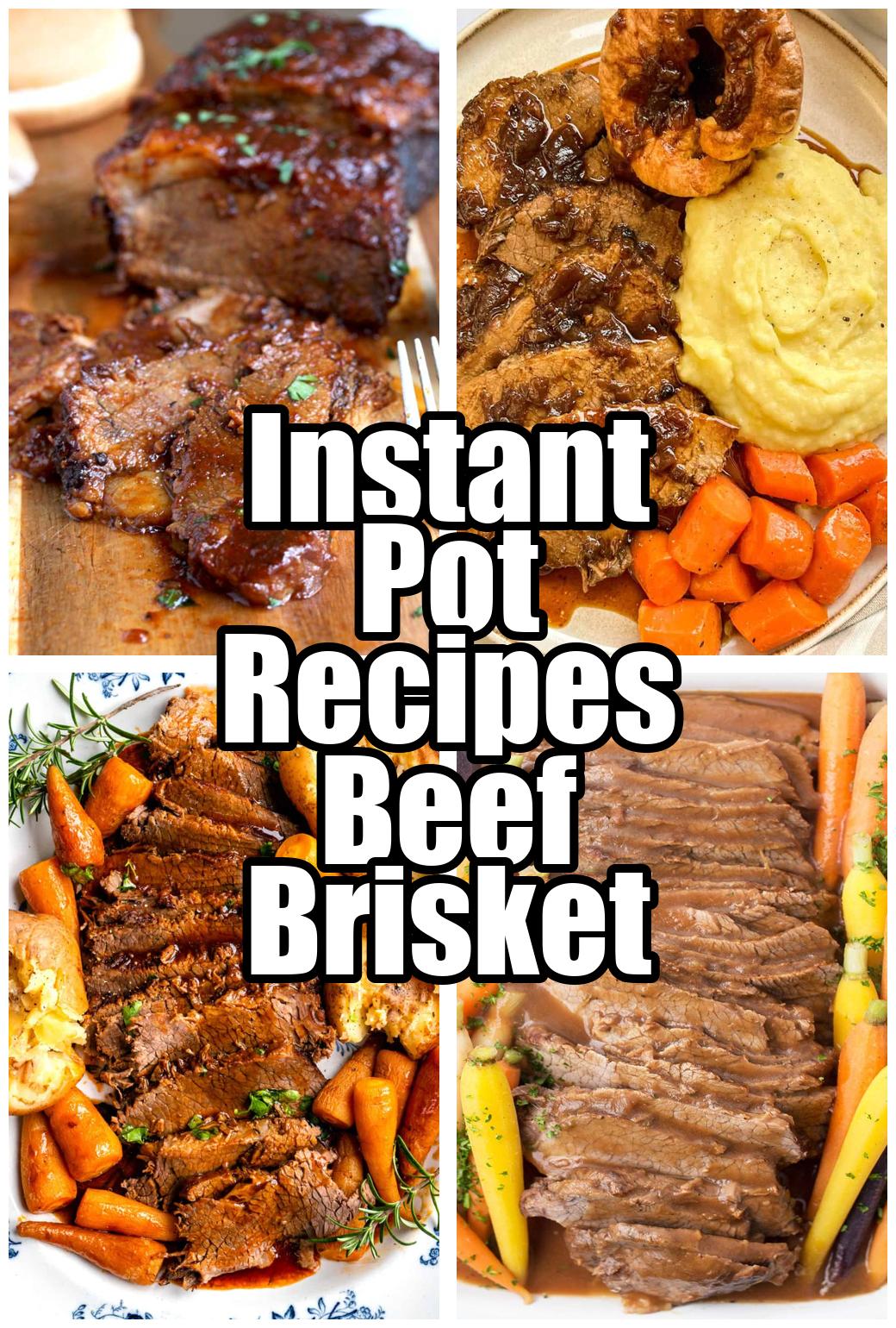 Instant Pot Recipes Beef Brisket