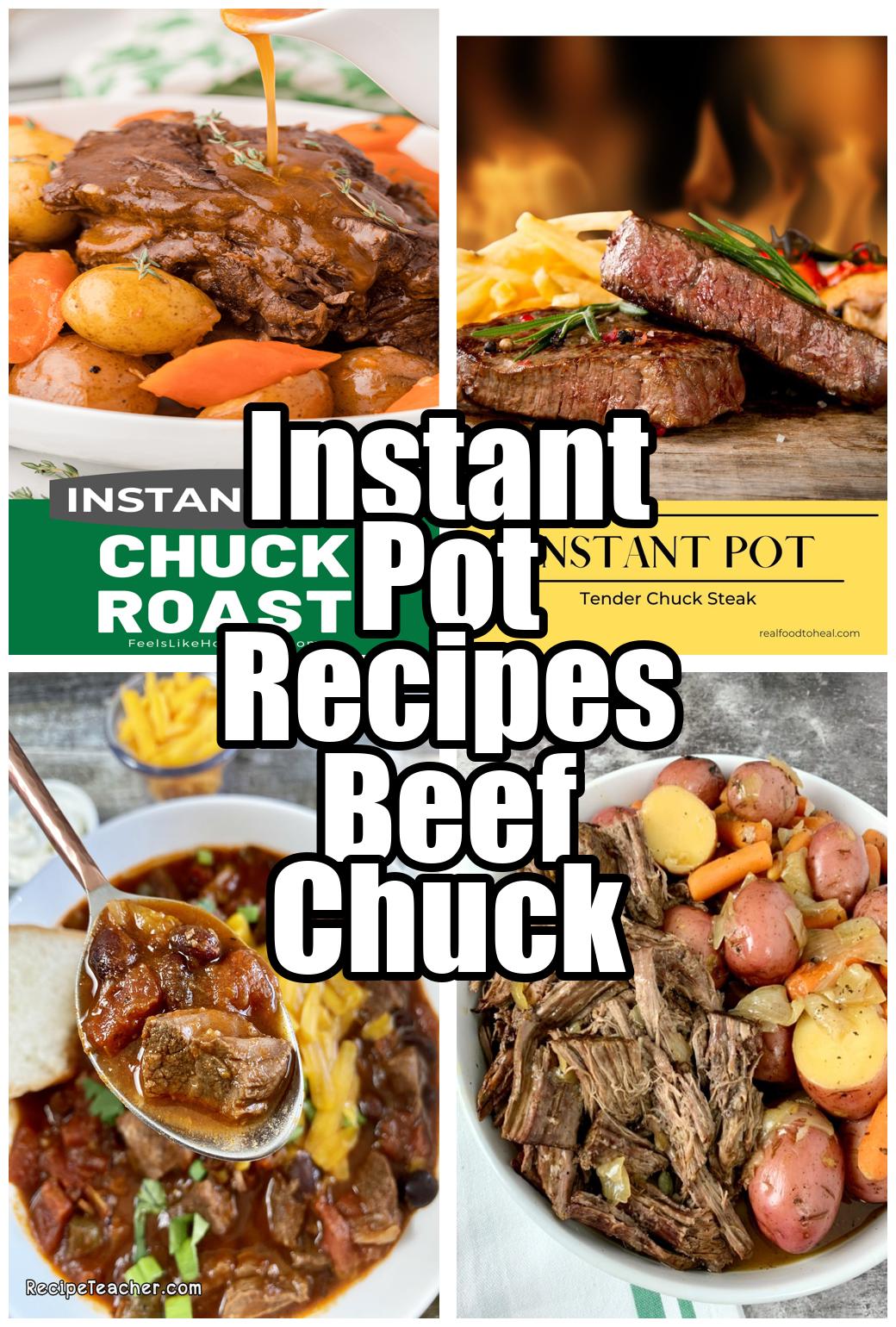 Instant Pot Recipes Beef Chuck