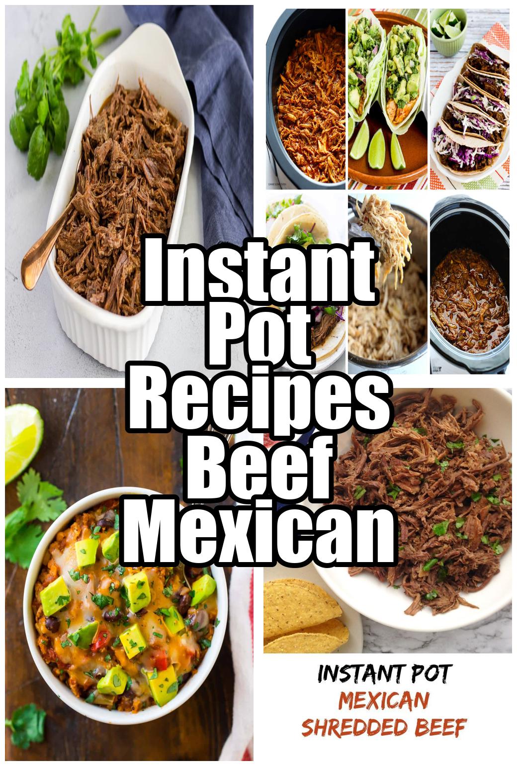 Instant Pot Recipes Beef Mexican