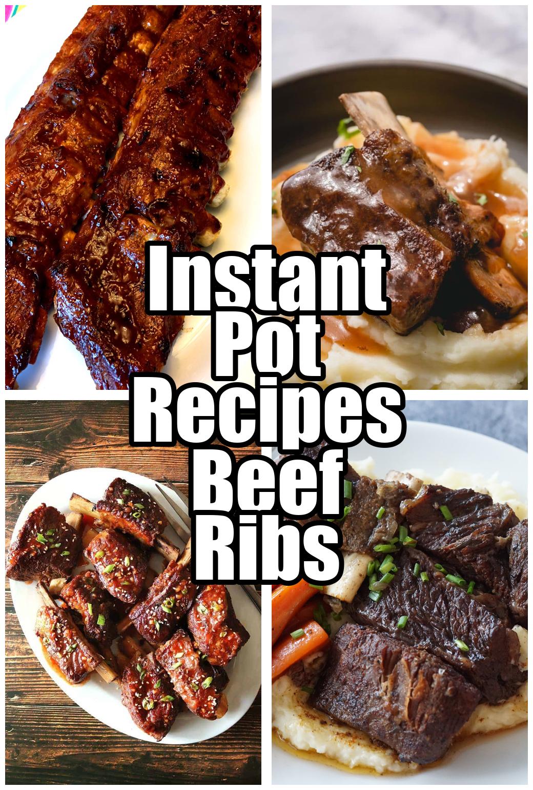 Instant Pot Recipes Beef Ribs