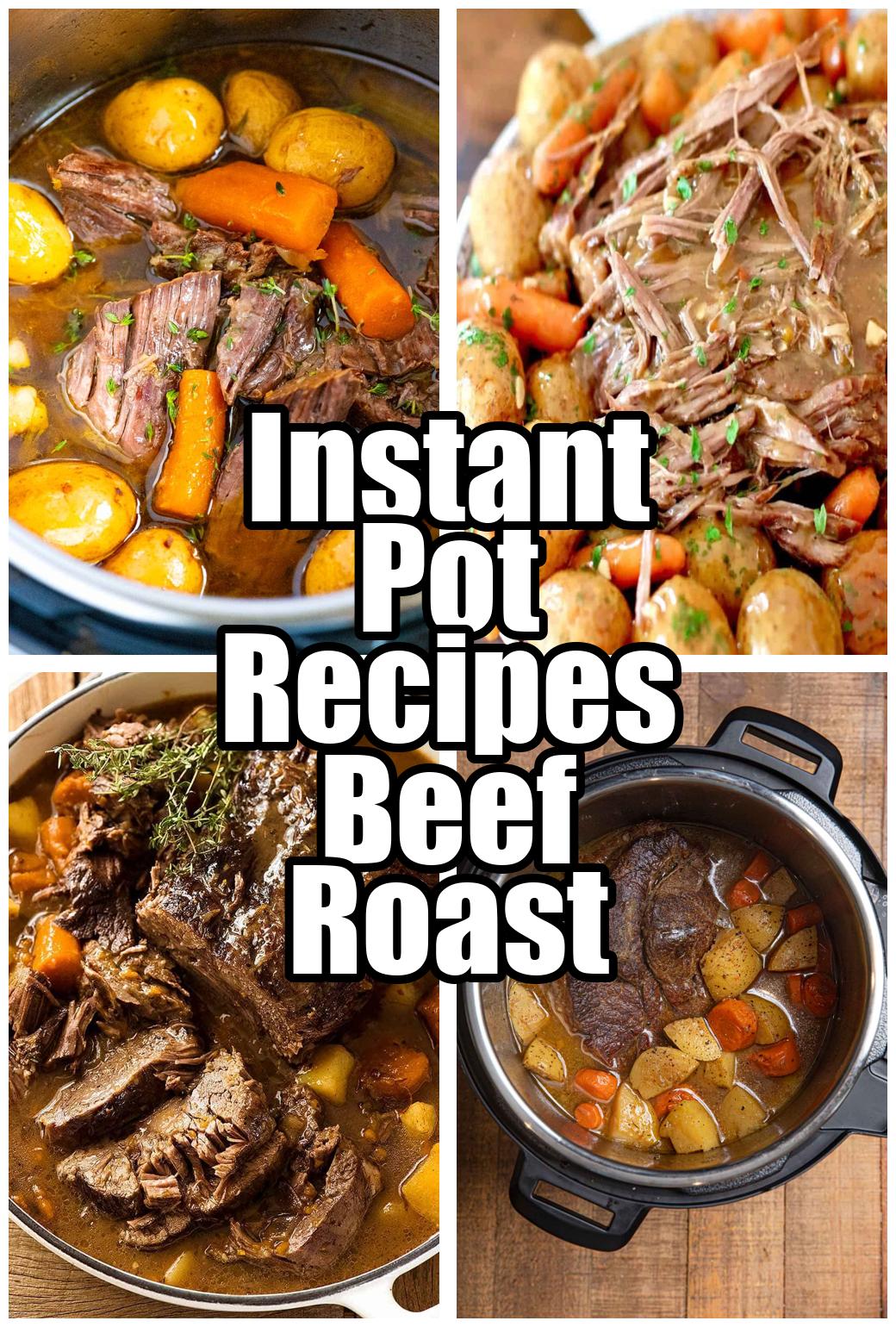 Instant Pot Recipes Beef Roast