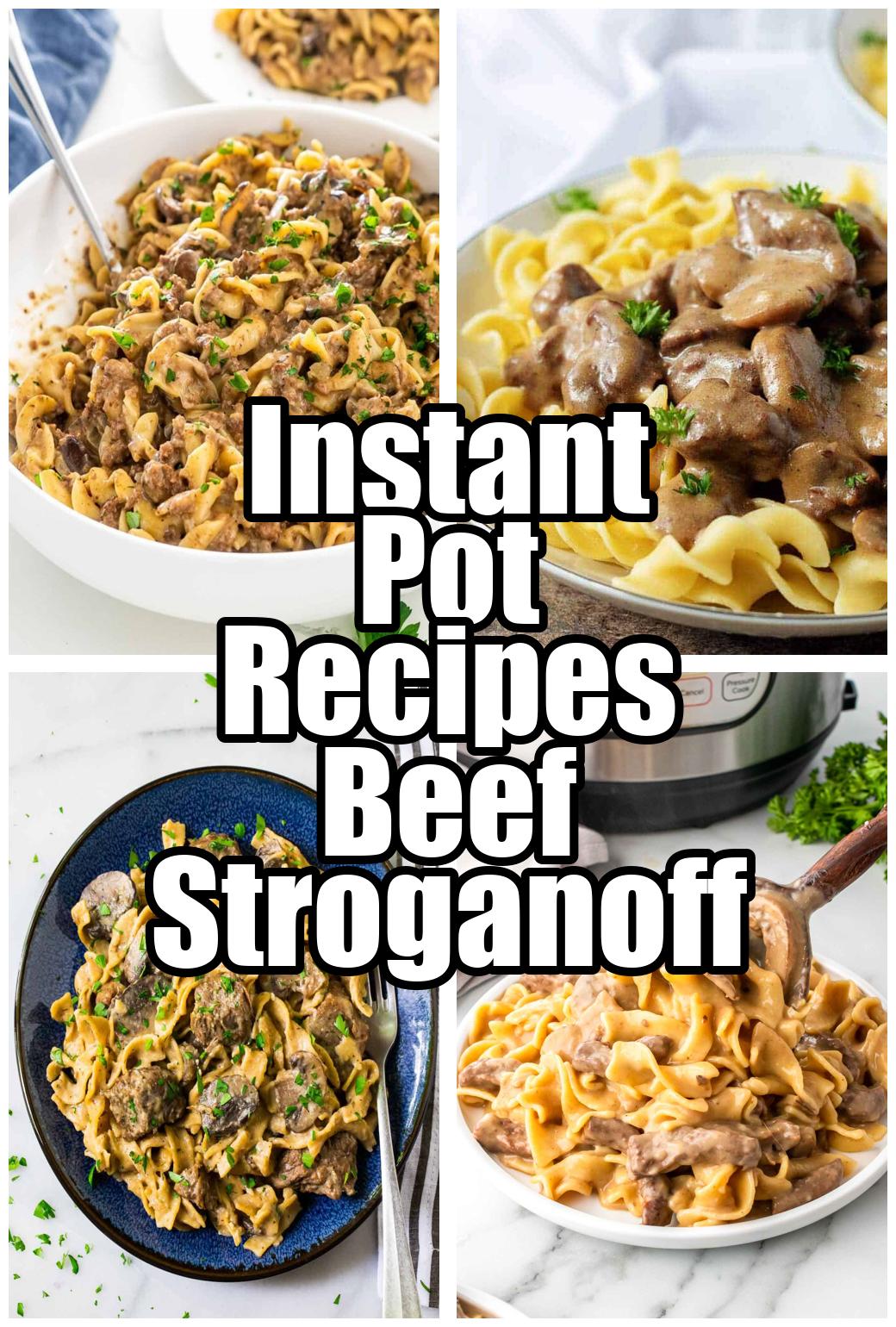 Instant Pot Recipes Beef Stroganoff