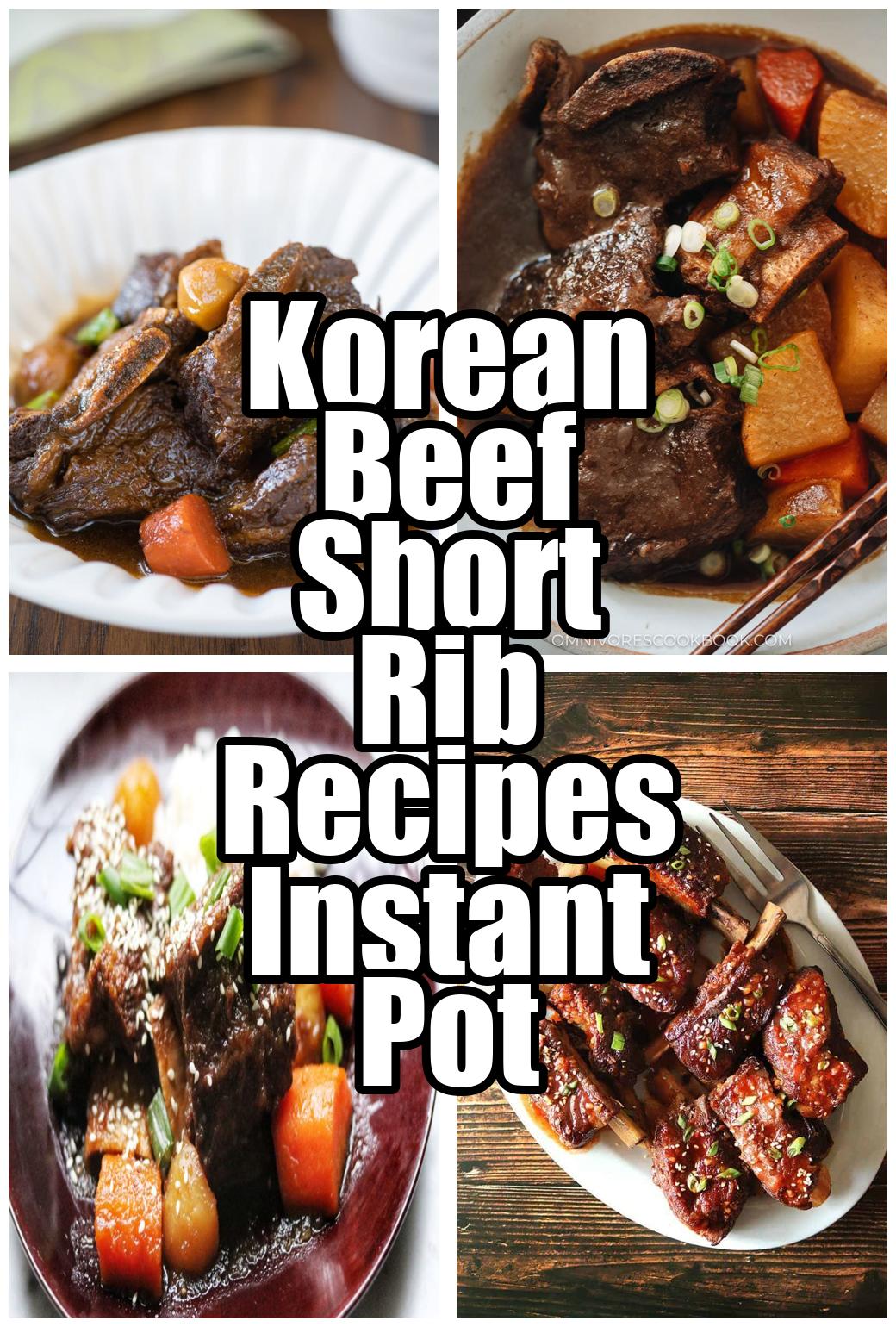 Korean Beef Short Rib Recipes Instant Pot