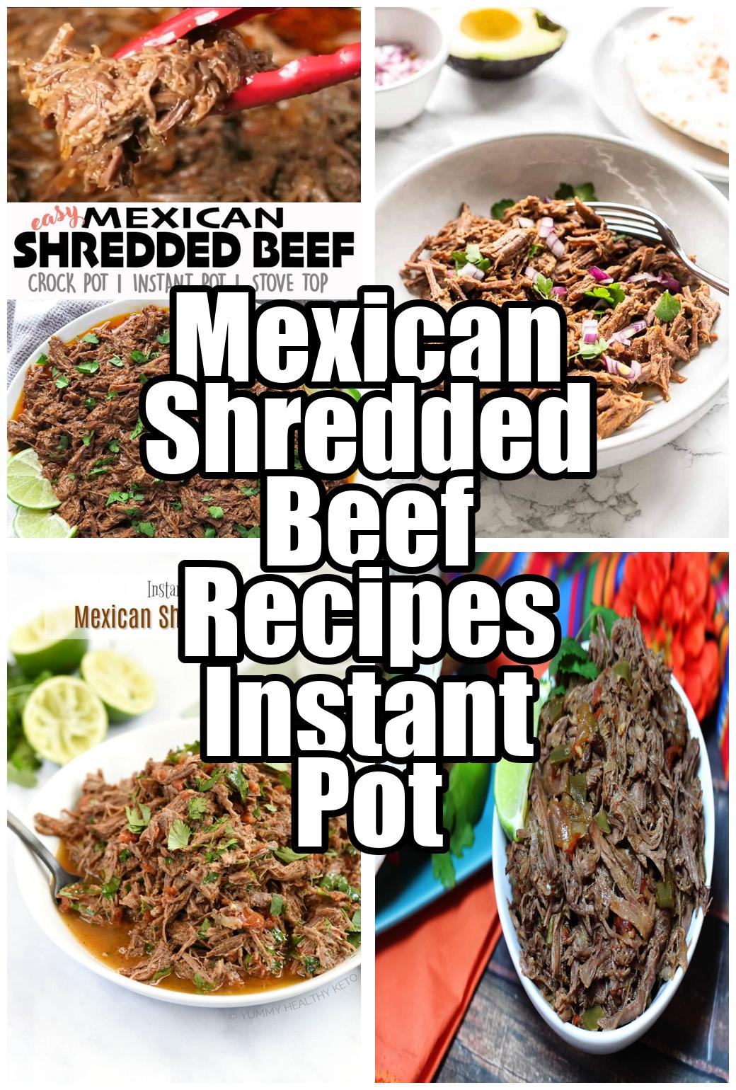 Mexican Shredded Beef Recipes Instant Pot