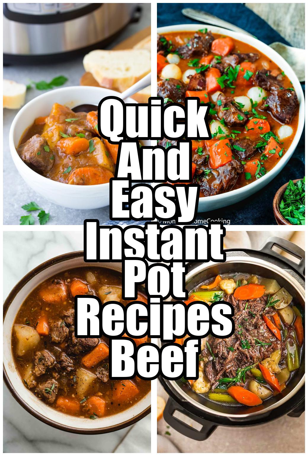 Quick And Easy Instant Pot Recipes Beef