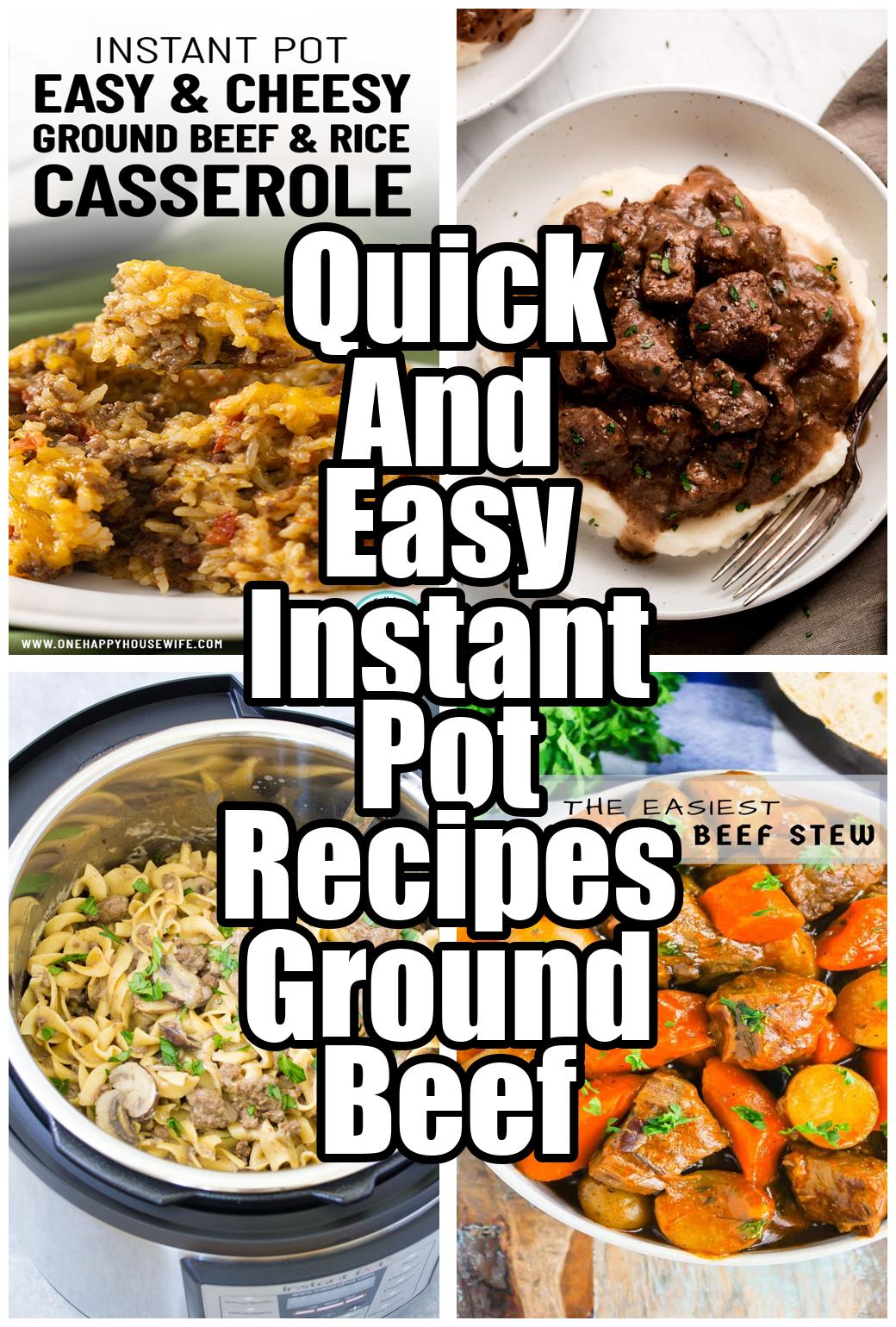 Quick And Easy Instant Pot Recipes Ground Beef