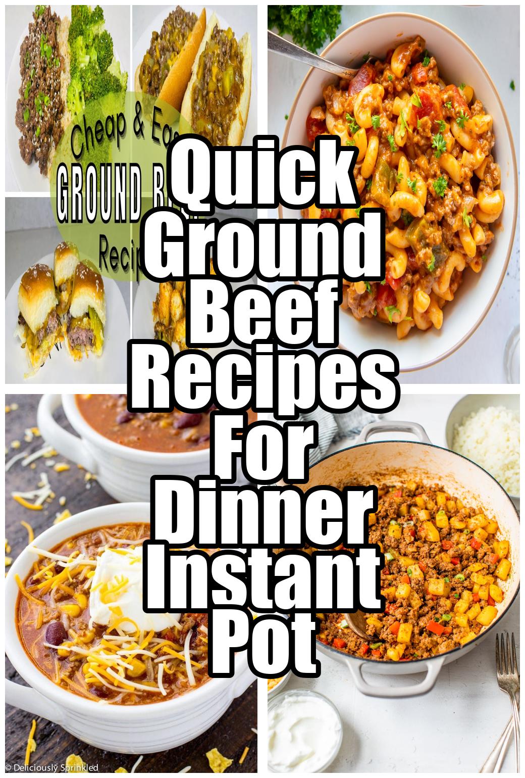 Quick Ground Beef Recipes For Dinner Instant Pot