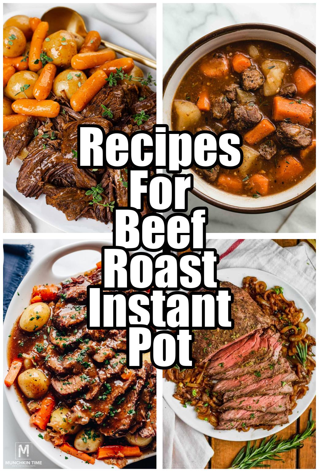 Recipes For Beef Roast Instant Pot