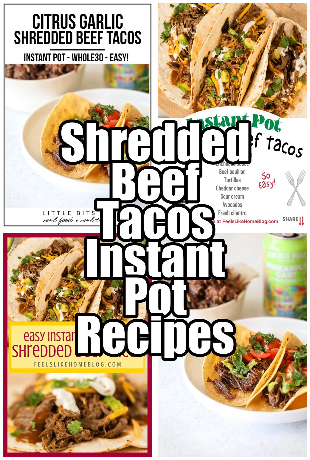 Shredded Beef Tacos Instant Pot Recipes